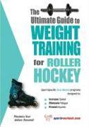 Ultimate Guide to Weight Training for Roller Hockey