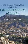 A Historical and Topographical Guide to the Geography of Strabo