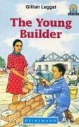 The Young Builder