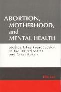 Abortion, Motherhood and Mental Health