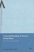 Cultural Blending in Korean Death Rites: New Interpretive Approaches