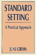 Standard Setting: A Practical Approach