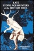 Late Stone Age Hunters of the British Isles