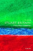 Stuart Britain: A Very Short Introduction