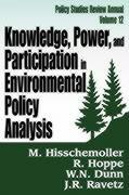 Knowledge, Power, and Participation in Environmental Policy Analysis