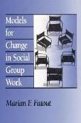 Models for Change in Social Group Work