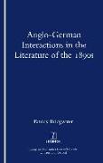 Anglo-German Interactions in the Literature of the 1890s