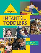 Spotlight on Infants and Toddlers