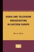 Radio and Television Broadcasting in Eastern Europe