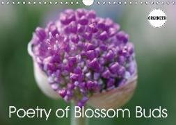 Poetry of Blossom Buds (Wall Calendar 2018 DIN A4 Landscape)