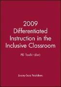 2009 Differentiated Instruction in the Inclusive Classroom: PD Toolkit (Set)