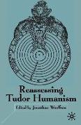 Reassessing Tudor Humanism