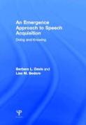 An Emergence Approach to Speech Acquisition