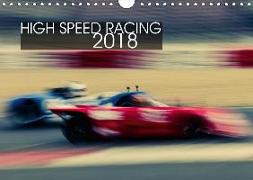 High Speed Racing 2018 (Wall Calendar 2018 DIN A4 Landscape)