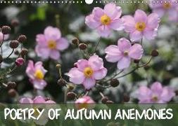 Poetry of Autumn Anemones (Wall Calendar 2018 DIN A3 Landscape)