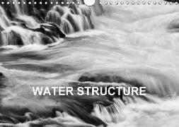 Water Structure (Wall Calendar 2018 DIN A4 Landscape)