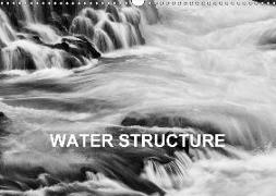 Water Structure (Wall Calendar 2018 DIN A3 Landscape)