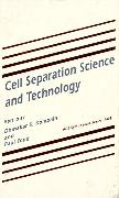 Cell Separation Science and Technology