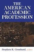 The American Academic Profession