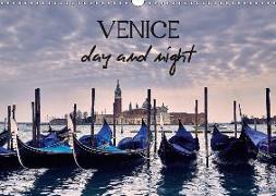 Venice Day and Night (Wall Calendar 2018 DIN A3 Landscape)