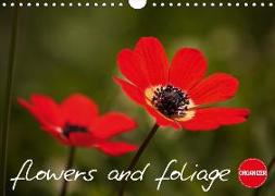 Flowers and Foliage (Wall Calendar 2018 DIN A4 Landscape)