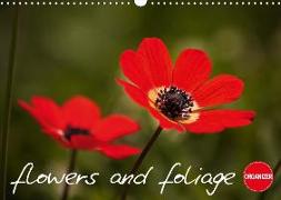 Flowers and Foliage (Wall Calendar 2018 DIN A3 Landscape)