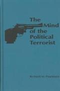 The Mind of the Political Terrorist