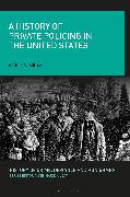 A History of Private Policing in the United States