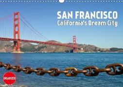 SAN FRANCISCO California's Dream City (Wall Calendar 2018 DIN A3 Landscape)