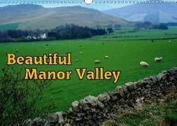 Beautiful Manor Valley (Wall Calendar 2018 DIN A3 Landscape)