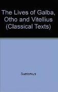 Suetonius: Lives of Galba, Otho and Vitellius