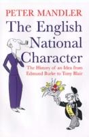 The English National Character: The History of an Idea from Edmund Burke to Tony Blair