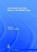 Instruments and their Music in the Middle Ages