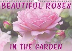 Beautiful Roses in the Garden (Wall Calendar 2018 DIN A4 Landscape)