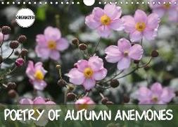 Poetry of Autumn Anemones (Wall Calendar 2018 DIN A4 Landscape)