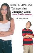 Irish Children and Teenagers in a Changing World