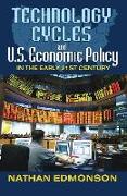 Technology Cycles and U.S. Economic Policy in the Early 21st Century