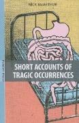 Short Accounts of Tragic Occurrences