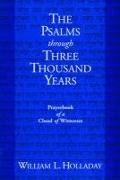 The Psalms Through Three Thousand Years