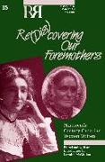 Re(dis)Covering Our Foremothers: Nineteenth-Century Canadian Women's Writers