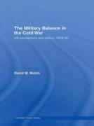 The Military Balance in the Cold War
