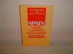 Spain:A Guide to Political and Economic Institutions