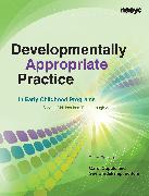 Developmentally Appropriate Practice in Early Childhood Programs