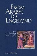 From Arabye to Engelond: Medieval Studies in Honour of Mahmoud Manzalaoui