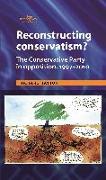 Reconstructing Conservatism? CB: The Conservative Party in Opposition, 19972010