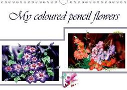 My coloured pencil flowers (Wall Calendar 2018 DIN A4 Landscape)