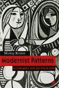 Modernist Patterns: In Literature and the Visual Arts
