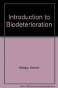 Introduction to Biodeterioration