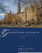 A History of Georgetown University: From Academy to University, 1789-1889, Volume 1