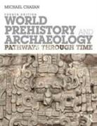 World Prehistory and Archaeology